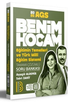 Benim Hocam Yayınları 2026 MEB-AGS Eğitimin Temelleri ve Türk Milli Eğitim Sistemi Tamamı Çözümlü Soru Bankası Ayşegül Aldemir Sabri Zahit