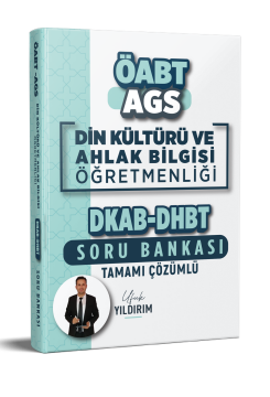 2026 MEB-AGS ÖABT DKAB Din Kültürü ve Ahlak Bilgisi Öğretmenliği DHBT Tamamı Çözümlü Soru Bankası Ufuk Yıldırım