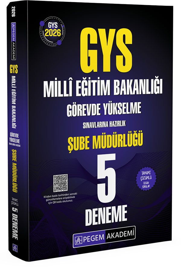 2026 GYS MEB Görevde Yükselme Sınavlarına Hazırlık Tamamı Çözümlü 5 Deneme Şube Müdürlüğü Pegem Yayınları