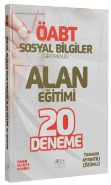 ÖABT Sosyal Bilgiler Öğretmenliği Alan Eğitimi 20 Deneme  Çözümlü - Ömer Murat Pamuk CBA Yayınları