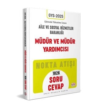 T.C. Aile Ve Sosyal Hizmetler Bakanlığı Gys Müdür Ve Müdür Yardımcısı Soru - Cevap Editör Yayınları