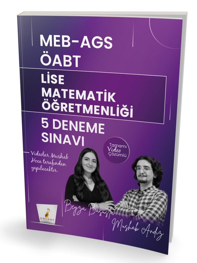 MEB - AGS ÖABT Lise Matematik Öğretmenliği 5 Deneme Sınavı Tamamı Video Çözümlü Pelikan Yayınları