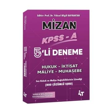 4T Yayınları KPSS A Grubu MİZAN 5 Deneme - Yüksel Bilgili Bayraktar