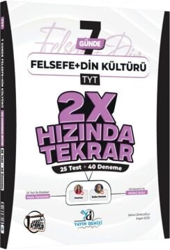 Yayın Denizi TYT Felsefe ve Din Kültürü Ders Platosu 7 Günde 2X Hızında Tekrar Deneme