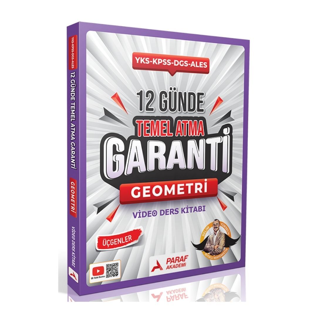 YKS KPSS DGS ALES Bıyıklı Matematik Geometri 12 Günde Temel Atma Garanti Video Ders Kitabı - Selim Yüksel Paraf Akademi Yayınları