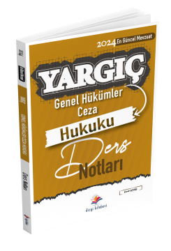 Dizgi Kitap Yargıç Hakimlik ve Hmgs Ceza Hukuku Genel Hükümler Ders Notları 4. Baskı 2024 Murat Soylu