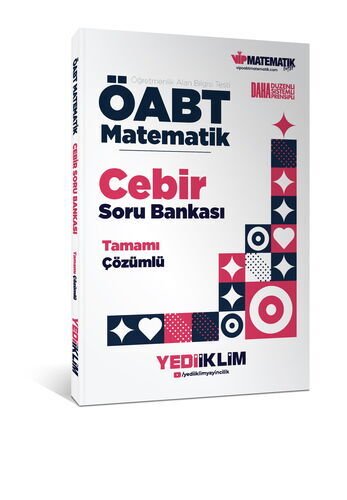 ÖABT Matematik Öğretmenliği Cebir Tamamı Çözümlü Soru Bankası Yediiklim Yayınları