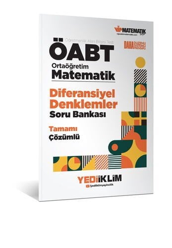 ÖABT Ortaöğretim Matematik Öğretmenliği Diferansiyel Denklemler Tamamı Çözümlü Soru Bankası Yediiklim Yayınları