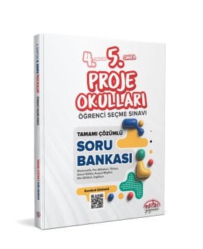 4. Sınıftan 5. Sınıfa Proje Okulları Öğrenci Seçme Sınavı Tamamı Çözümlü Soru Bankası Editör Yayınları