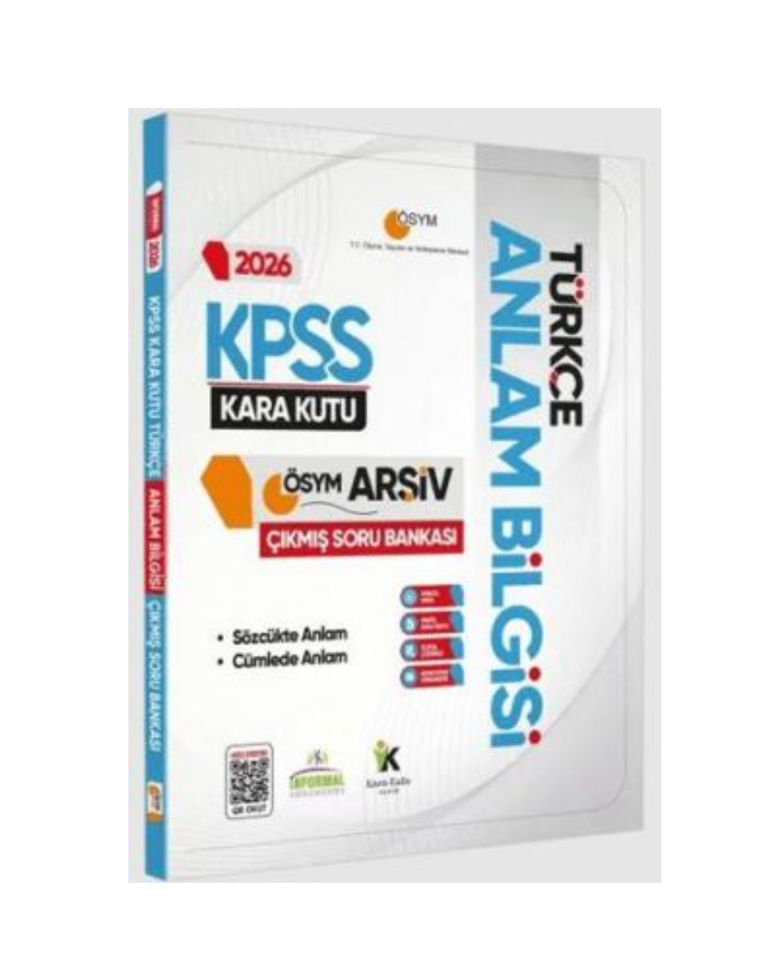 2026 KPSS Türkçenin Kara Kutusu ANLAM BİLGİSİ (Sözcük-Cümle) ÖSYM Çıkmış Çözümlü Soru Bankası İnformal Yayınları