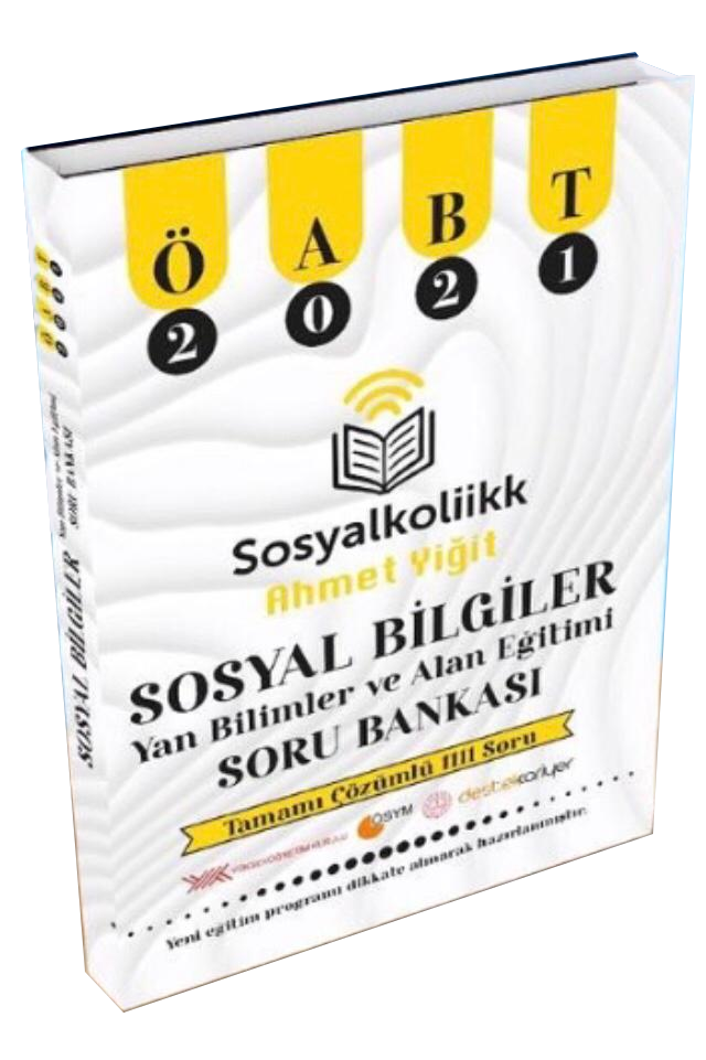 ÖABT 2021 Sosyal Bilgiler Yan Bilimler ve Alan Eğitimi Tamamı Çözümlü Soru Bankası