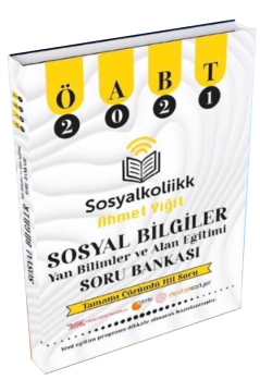 ÖABT 2021 Sosyal Bilgiler Yan Bilimler ve Alan Eğitimi Tamamı Çözümlü Soru Bankası