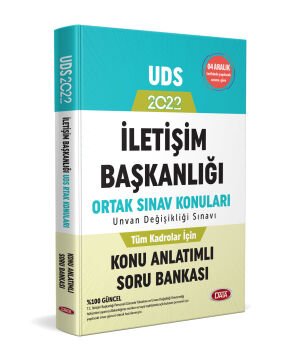İLETİŞİM BAŞKANLIĞI UNVAN DEĞİŞİKLİĞİ SINAVI (UDS) ORTAK SINAV KONULARI KONU ANLATIMLI SORU BANKASI