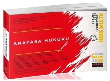 Savaş Anayasa Hukuku Hocasından Ders Notları Altın Seri - Ahmet Nohutçu 2020 3. Baskı Savaş Yayınları