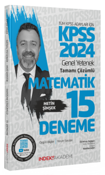 İndeks Akademi 2024 KPSS Matematik 15 Deneme Çözümlü - Metin Şimşek İndeks Akademi Yayıncılık