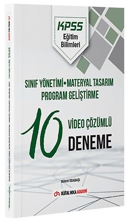 Dijital Hoca KPSS Eğitim Bilimleri Sınıf Yönetimi, Materyal Tasarım, Program Geliştirme 10 Deneme Çözümlü - Bülent Odabaşı Dijital Hoca Akademi