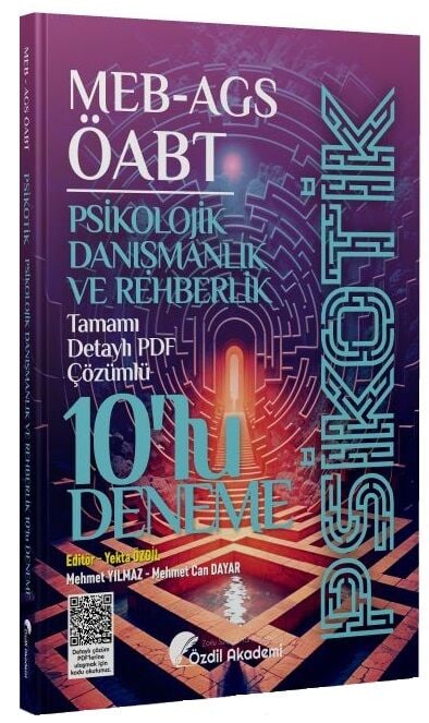 Özdil Akademi ÖABT MEB-AGS Psikolojik Danışmanlık ve Rehberlik Psikotik 10 Deneme Çözümlü - Mehmet Yılmaz, Mehmet Can Dayar Özdil Akademi