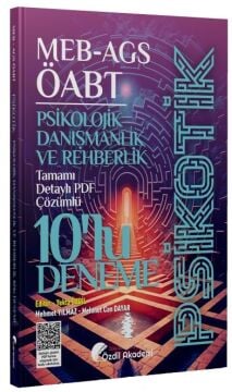 Özdil Akademi ÖABT MEB-AGS Psikolojik Danışmanlık ve Rehberlik Psikotik 10 Deneme Çözümlü - Mehmet Yılmaz, Mehmet Can Dayar Özdil Akademi