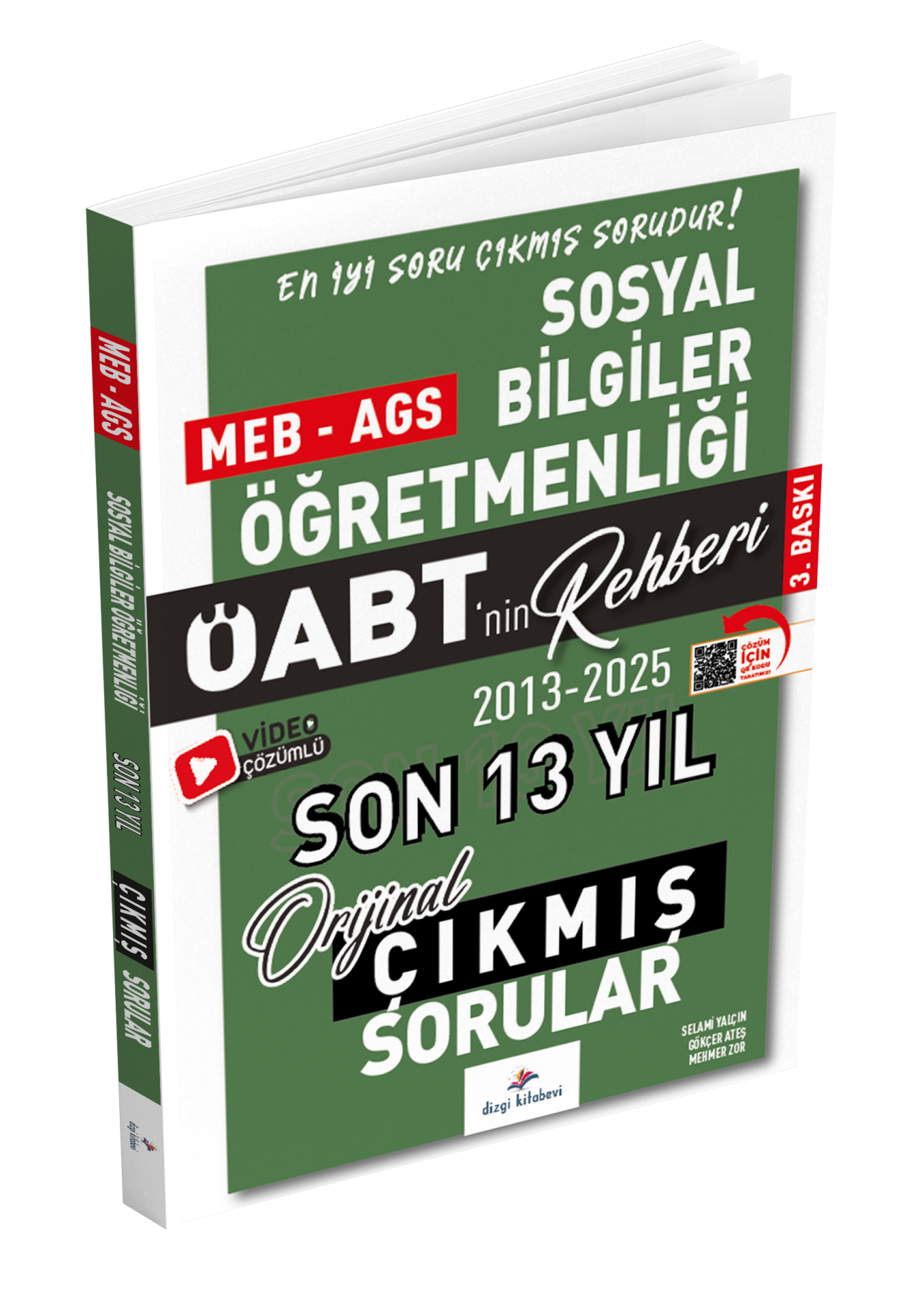 Dizgi Kitap 2026 Meb Ags ÖABT Sosyal Bilgiler Öabt nin Rehberi Konularına Göre Tasnif Edilmiş Son 13 Yıl Orijinal Video Çözümlü Çıkmış Sınav Soruları Selami Yalçın 3. Baskı