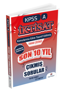 Dizgi Kitap 2025 Kpss A İktisat Konularına Göre Tasnif Edilmiş Son 10 Yıl Tamamı Çözümlü Orijinal Çıkmış Sorular Tufan Samet Özdurak