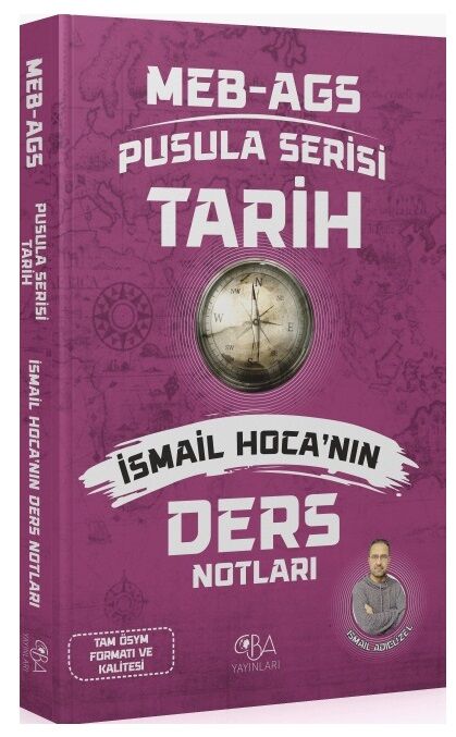 2026 MEB-AGS Tarihin Pusulası Ders Notları - İsmail Adıgüzel CBA Yayınları