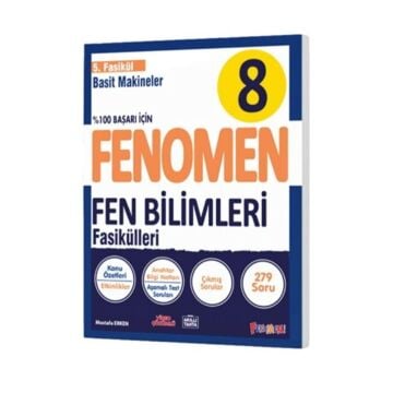 Fenomen Okul Yayınları 8. Sınıf Fen Bilimleri Fenomen Basit Makineler 5. Fasikül Mustafa Erken