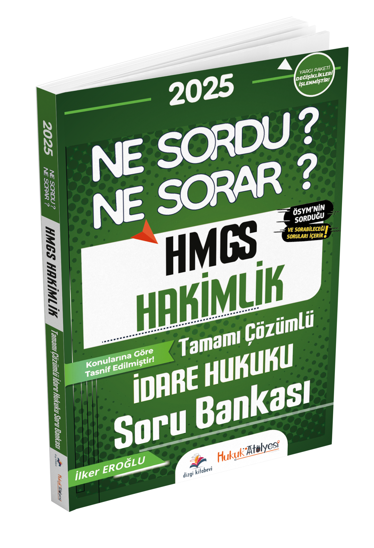Dizgi Kitap Hukuk Atölyesi HMGS Hakimlik Ne Sordu Ne Sorar İdare Hukuku Tamamı Çözümlü Soru Bankası İlker Eroğlu