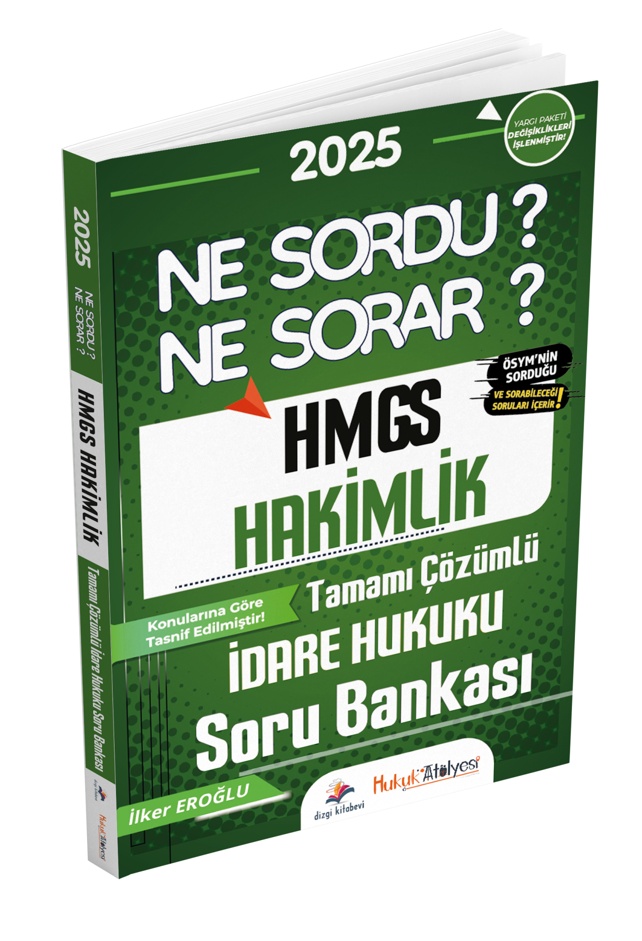 Dizgi Kitap Hukuk Atölyesi HMGS Hakimlik Ne Sordu Ne Sorar İdare Hukuku Tamamı Çözümlü Soru Bankası İlker Eroğlu