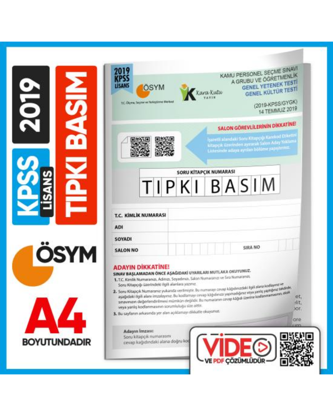 2019 KPSS LİSANS GY-GK ÖSYM Tıpkı Basım Çıkmış Soru Deneme Kitapçığı (Video Çözümlü Türkiye Geneli) İnformal Yayınları