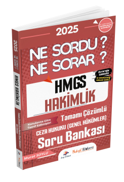 Dizgi Kitap Hukuk Atölyesi HMGS Hakimlik Ne Sordu Ne Sorar Ceza Hukuku Genel Hükümler Tamamı Çözümlü Soru Bankası Murat Soylu