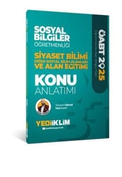 Yediiklim Yayınları 2025 ÖABT Sosyal Bilgiler Öğretmenliği Siyaset Bilimi Diğer Sosyal Bilim Alanları ve Alan Eğitimi Konu Anlat