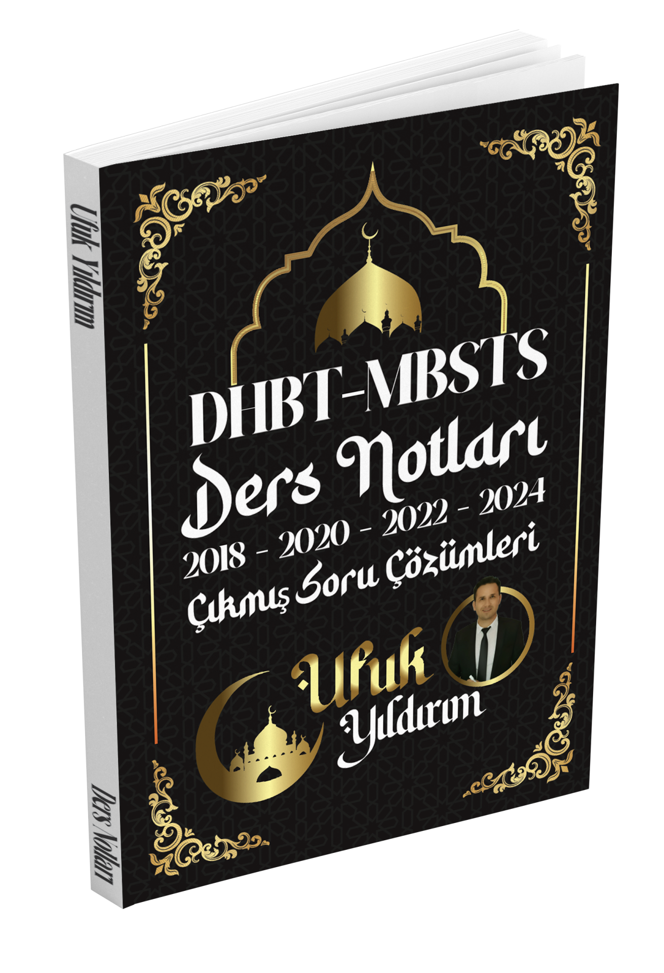 DHBT MBSTS Ders Notları ve 2018-2024 Çıkmış Soru Çözümleri Ufuk Yıldırım