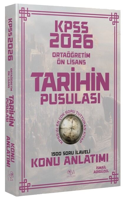 CBA Yayınları 2026 KPSS Lise Ortaöğretim Ön Lisans Tarihin Pusulası Konu Anlatımı - İsmail Adıgüzel