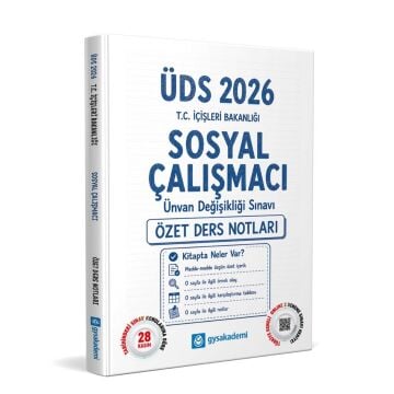 GYS Akademi 2026 ÜDS T.C. İçişleri Bakanlığı Sosyal Çalışmacı Özet Ders Notları