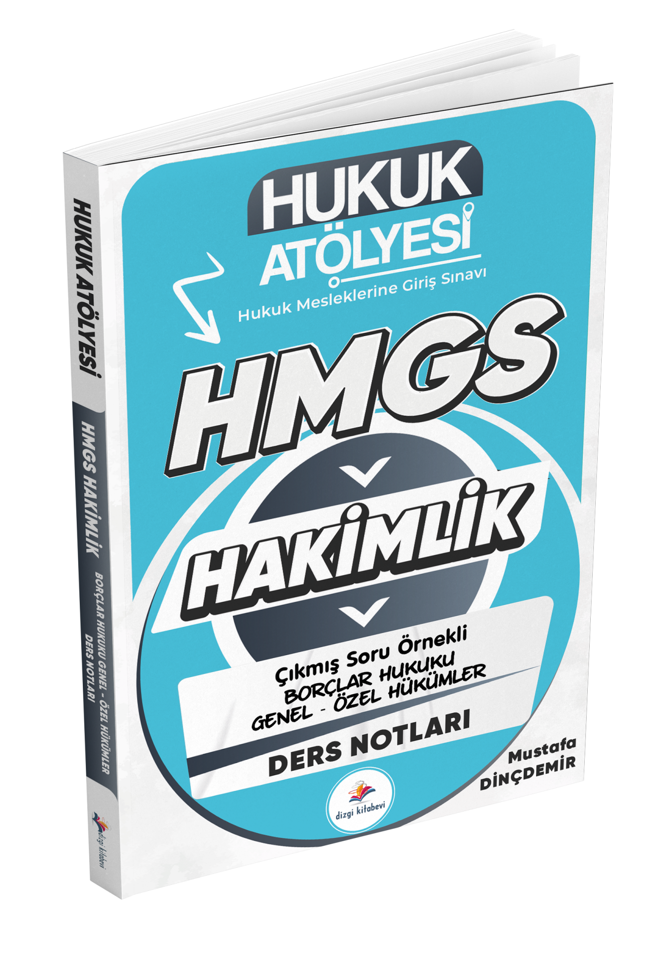 Dizgi Kitap Hukuk Atölyesi Hakimlik HMGS Hukuk Mesleklerine Giriş Sınavı Çıkmış Soru Örnekli Borçlar Hukuku Genel - Özel Hükümler Ders Notları Mustafa Dinçdemir