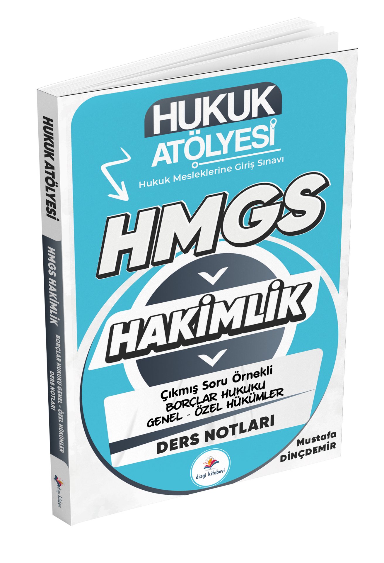 Dizgi Kitap Hukuk Atölyesi Hakimlik HMGS Hukuk Mesleklerine Giriş Sınavı Çıkmış Soru Örnekli Borçlar Hukuku Genel - Özel Hükümler Ders Notları Mustafa Dinçdemir