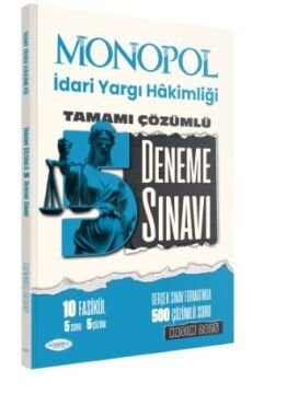 Monopol Yayınları 2025 İdari Yargı Hâkimliği Çözümlü 5 Deneme Sınavı