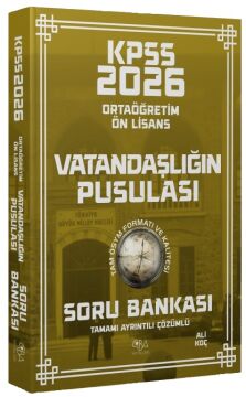 2026 KPSS Lise Ortaöğretim Ön Lisans Vatandaşlık Vatandaşlığın Pusulası Soru Bankası Çözümlü - Ali Koç CBA Yayınları