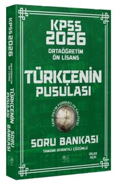 2026 KPSS Lise Ortaöğretim Ön Lisans Türkçenin Pusulası Soru Bankası Çözümlü - Dilek Açık CBA Yayınları