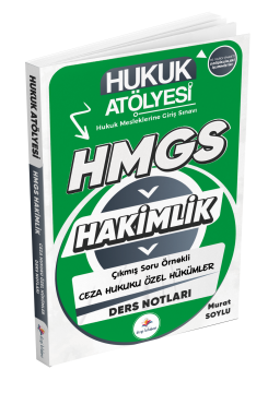 Dizgi Kitap Hukuk Atölyesi Hakimlik HMGS Hukuk Mesleklerine Giriş Sınavı Çıkmış Soru Örnekli Ceza Hukuku Özel Hükümler Ders Notları Murat Soylu