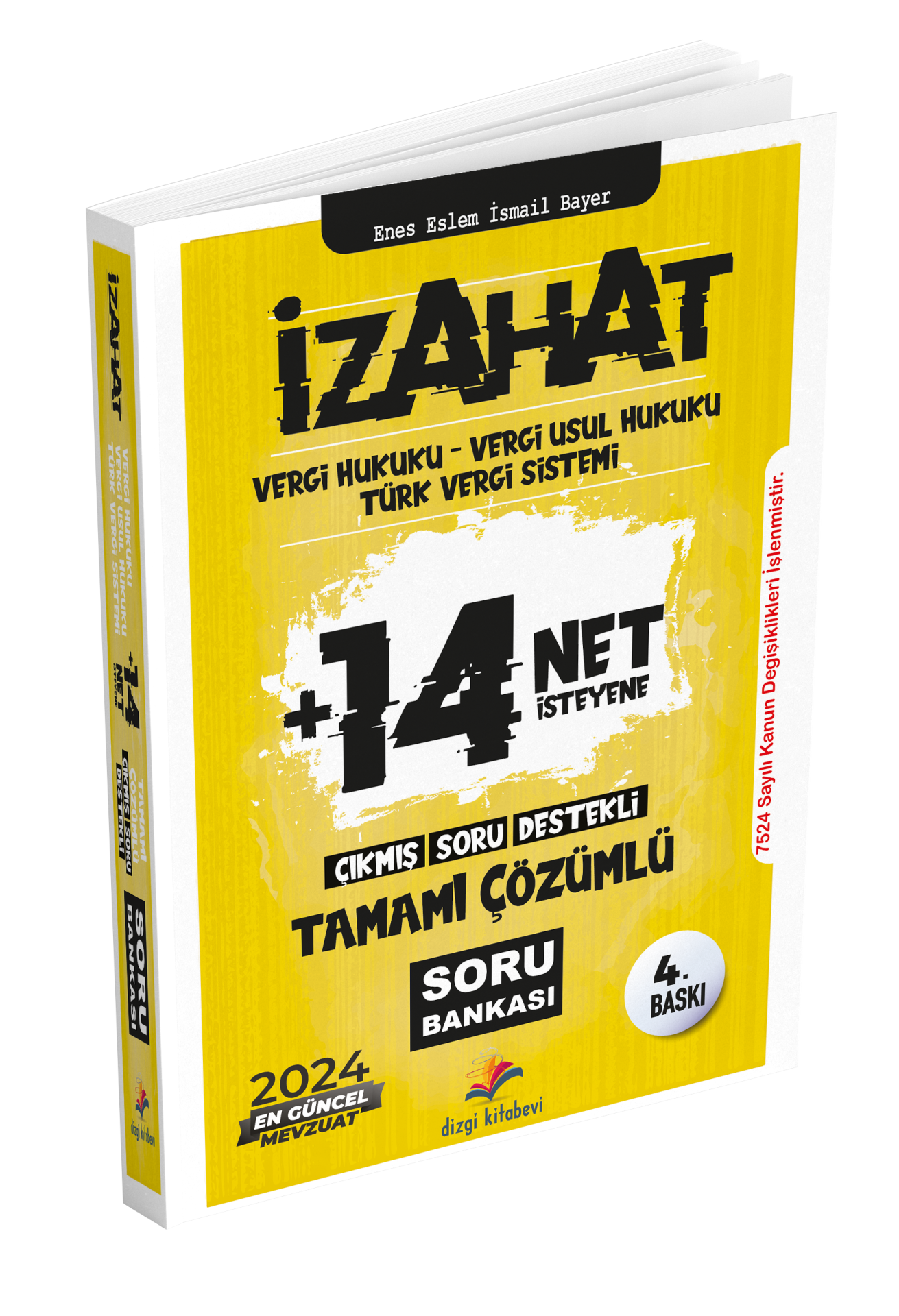 Dizgi Kitap 2024  İzahat Vergi Hukuku, Vergi Usul Hukuku, Türk Vergi Sistemi Çıkmış Soru Destekli Tamamı Çözümlü Soru Bankası Enes Eslem İsmail Bayer