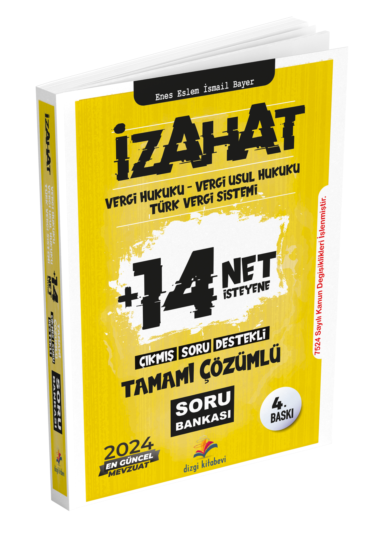 Dizgi Kitap 2024  İzahat Vergi Hukuku, Vergi Usul Hukuku, Türk Vergi Sistemi Çıkmış Soru Destekli Tamamı Çözümlü Soru Bankası Enes Eslem İsmail Bayer