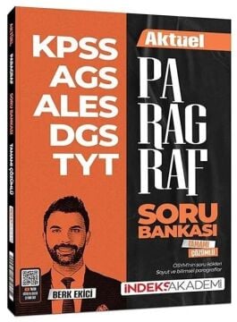 KPSS MEB-AGS ALES DGS TYT Aktüel Paragraf Soru Bankası Çözümlü - Berk Ekici İndeks Akademi Yayıncılık