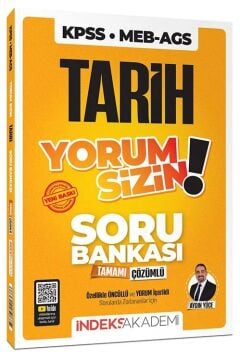 KPSS MEB-AGS Tarih Yorum Sizin Soru Bankası Çözümlü - Aydın Yüce İndeks Akademi Yayıncılık