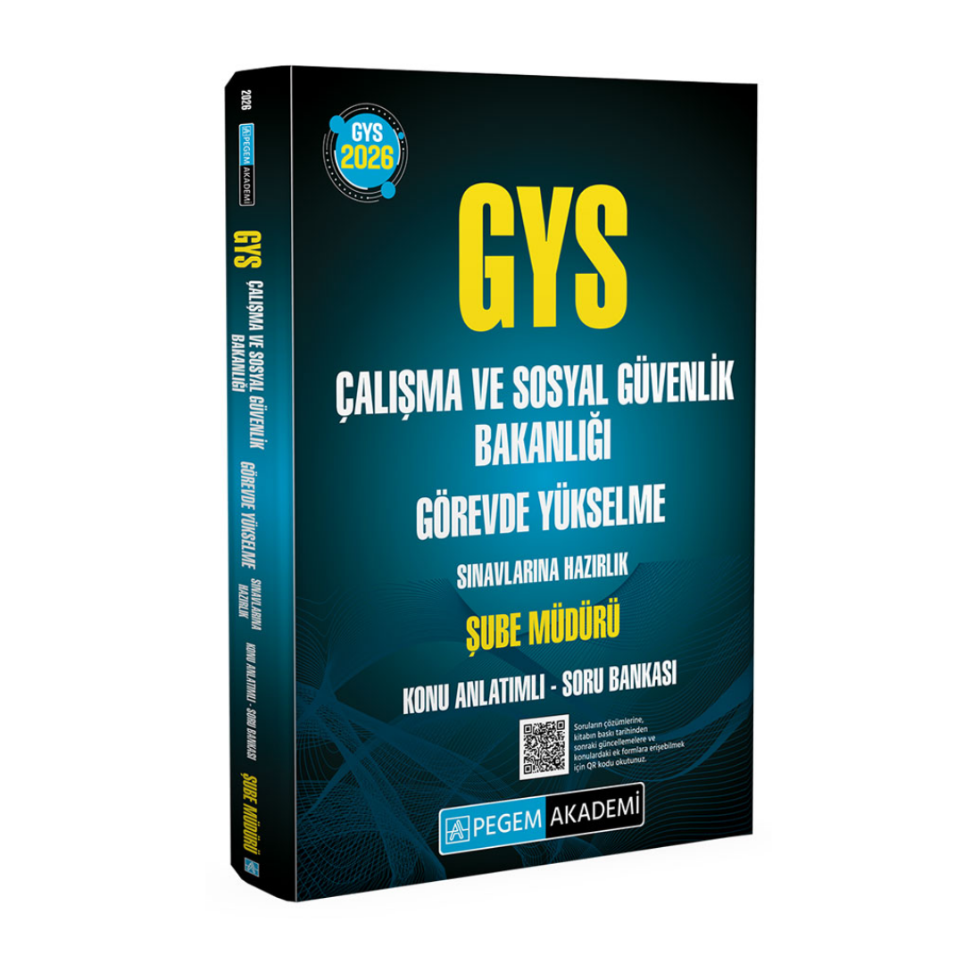 2026 GYS Çalışma ve Sosyal Güvenlik Bakanlığı Görevde Yükselme Sınavlarına Hazırlık ŞUBE MÜDÜRÜ Konu Anlatımlı Soru Bankası Pegem Yayınları