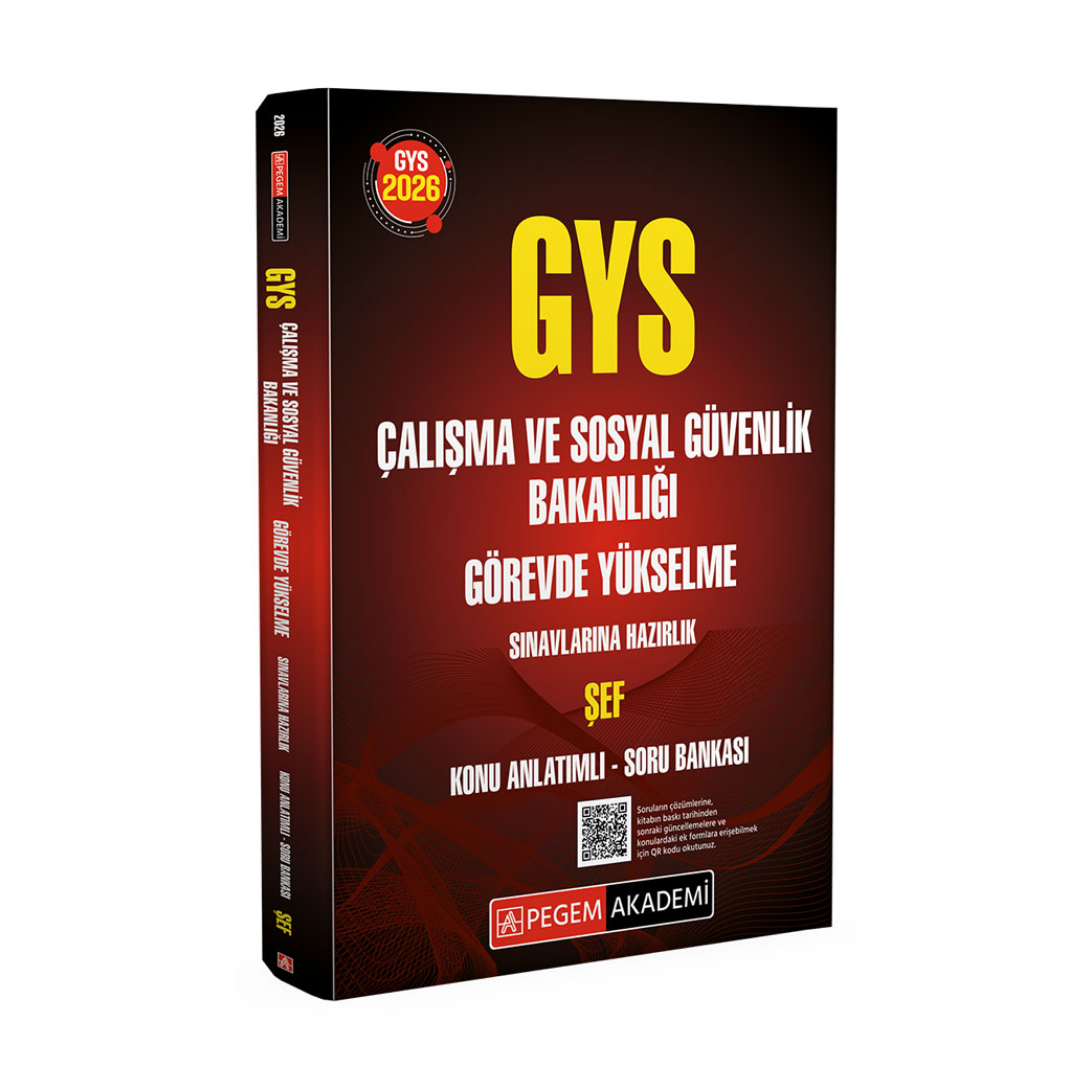 2026 GYS Çalışma ve Sosyal Güvenlik Bakanlığı Görevde Yükselme Sınavlarına Hazırlık ŞEF Konu Anlatımlı Soru Bankası Pegem Yayınları