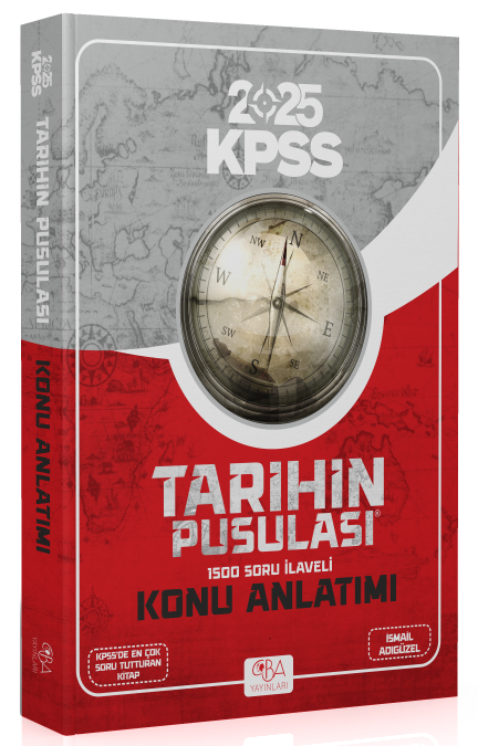 CBA Yayınları 2025 KPSS Tarihin Pusulası Konu Anlatımı- 1500 Soru İlaveli -  İsmail Adıgüzel CBA Yayınları
