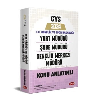 T.C. Gençlik Ve Spor Bakanlığı Yurt Müdürü - Şube Müdürü - Gençlik Merkezi Müdürü Konu Anlatımlı Data Yayınları