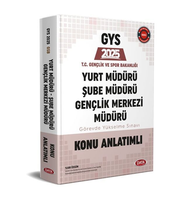 T.C. Gençlik ve Spor Bakanlığı Yurt Müdürü - Şube Müdürü - Gençlik Merkezi Müdürü GYS Konu Anlatımlı Data Yayınları