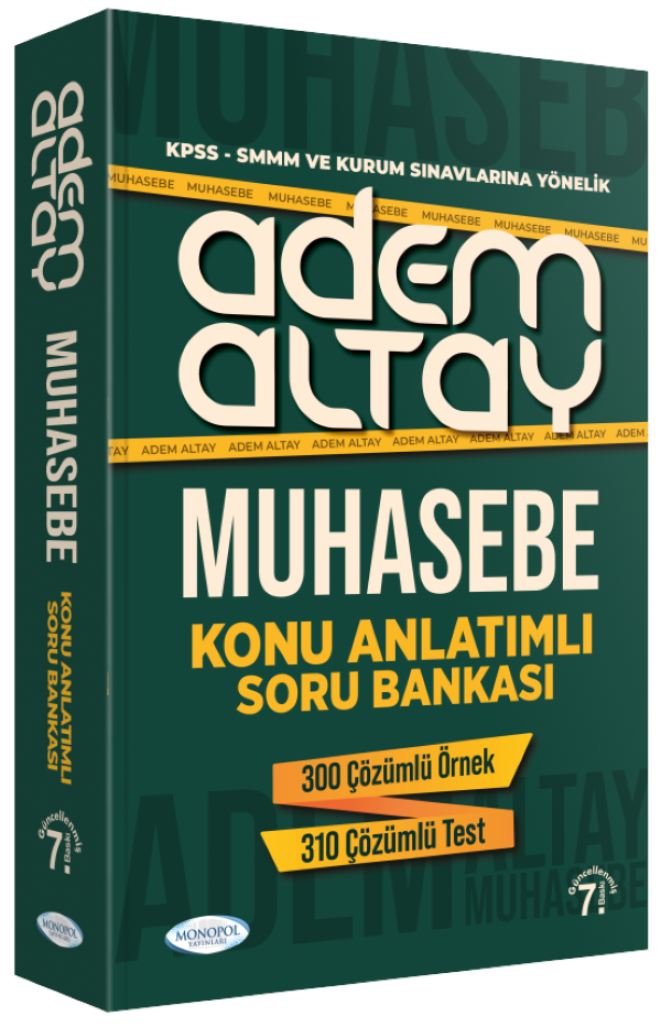 Adem Altay Muhasebe Konu Anlatımlı Soru Bankası 7. Baskı Monopol Yayınları